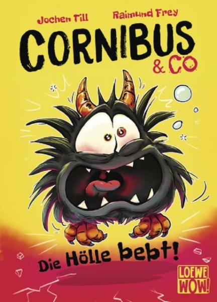 Cornibus & Co 3 - Die Hölle bebt!
